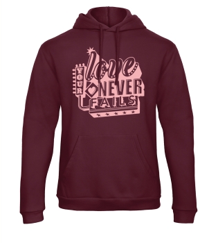 Hoodie: Your Love never fails!