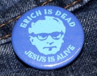 Erich is dead - Jesus is alive